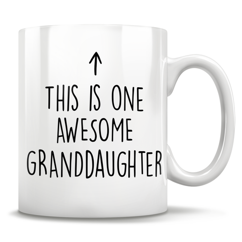 Image of This Is One Awesome Granddaughter - Mug