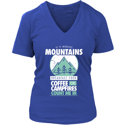 Image of If It Involves Mountains Breakfast Food Coffee Or Campfires Count Me In
