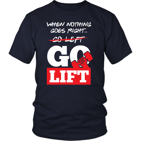 Image of When Nothing Goes Right Go Lift