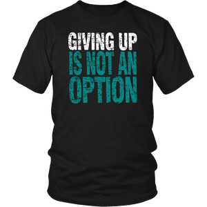 Giving Up Is Not An Option