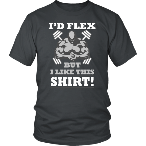 Image of I'd Flex But I Like This Shirt