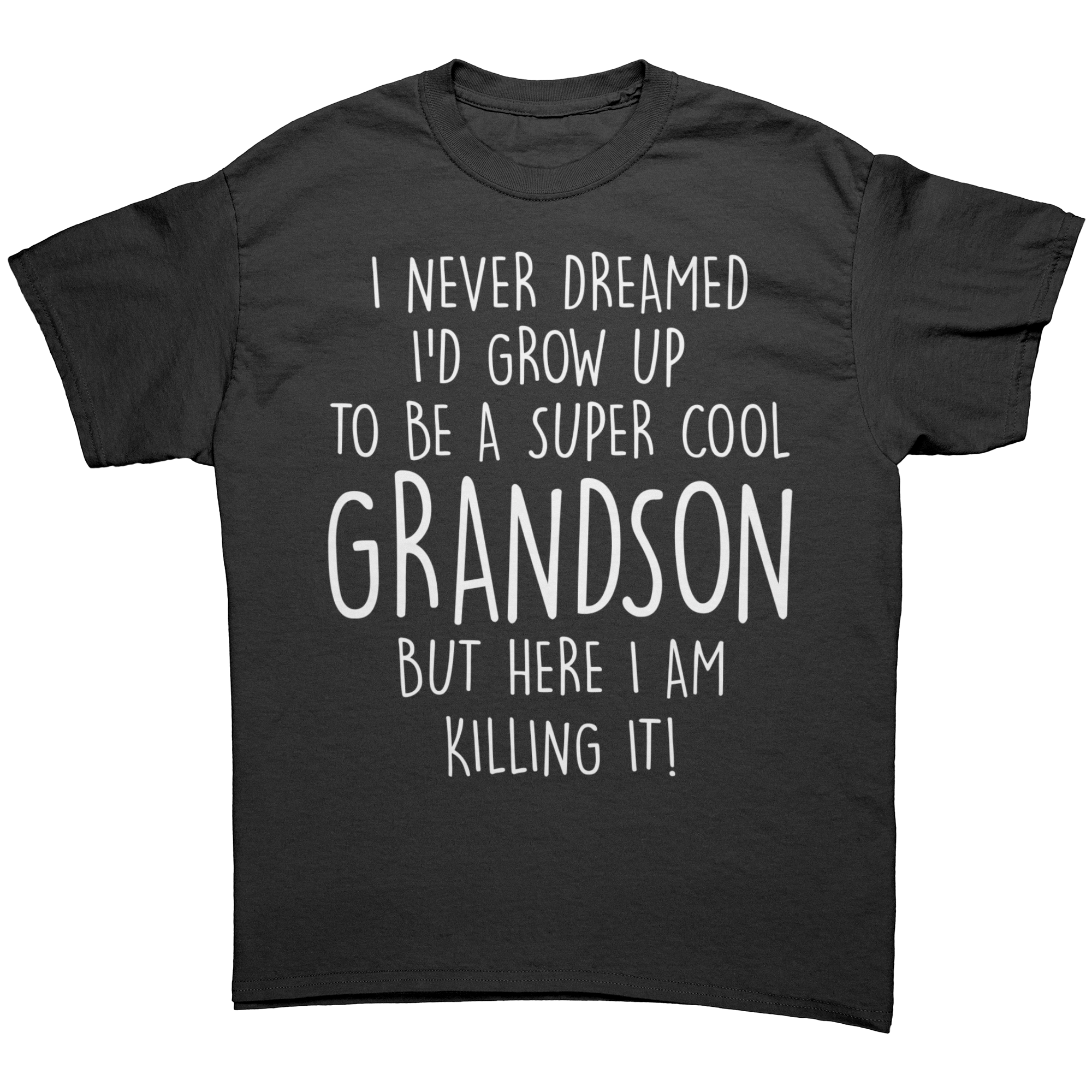 FREE_SHIPPING_-_I_Never_Dreamed_Id_Grow_Black_Front_Mockup.png_15389416