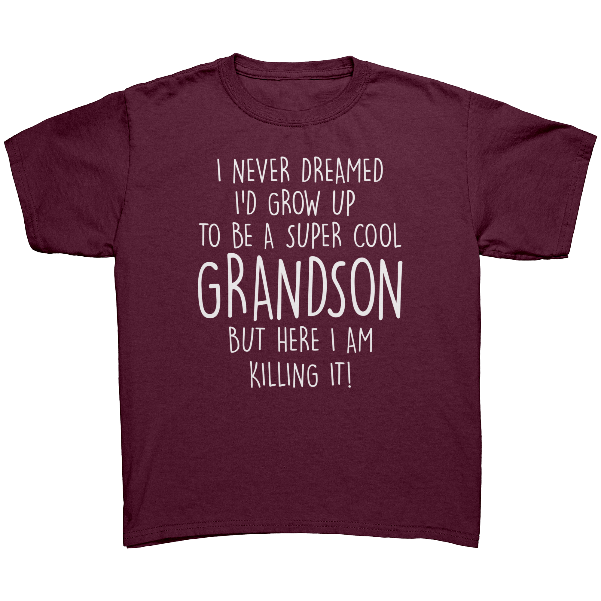 FREE_SHIPPING_-_I_Never_Dreamed_Id_Grow_Maroon_Mockup.png_15389413