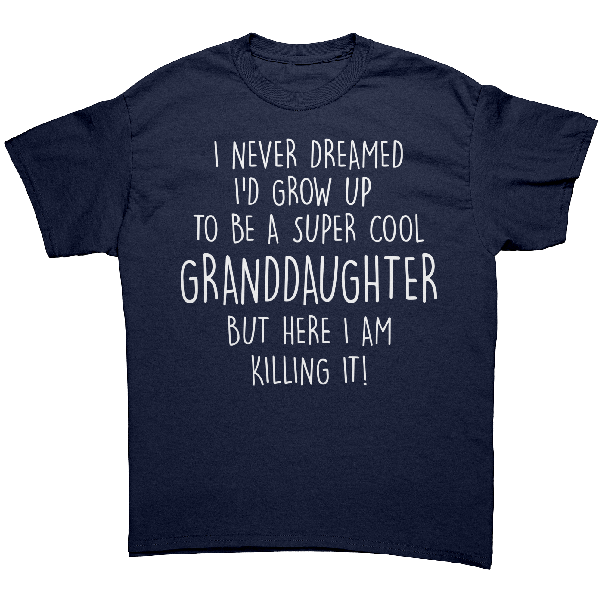 Never_Dreamed_Id_Grow_Up_To_Be_A_Super__Navy_Front_Mockup.png_15396369