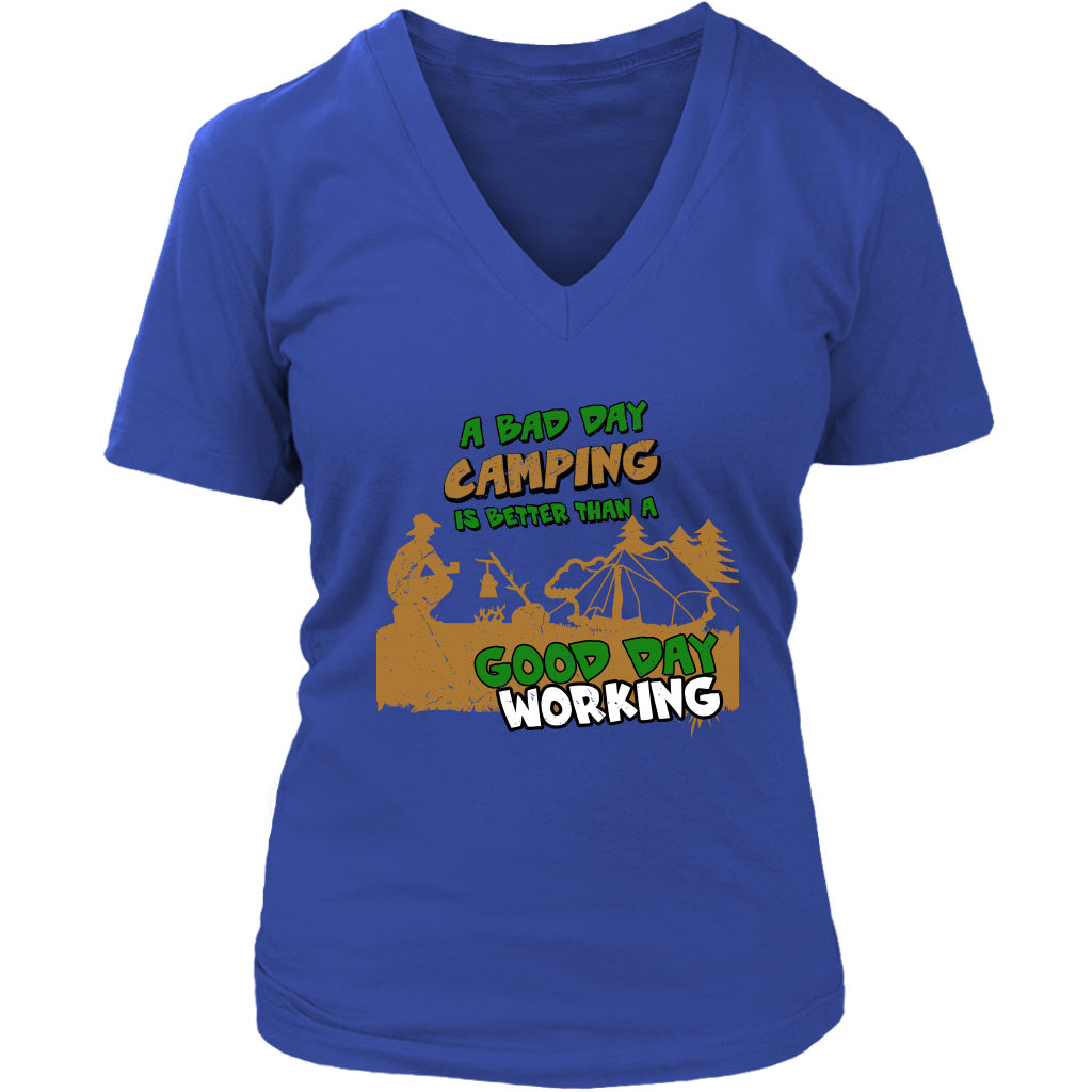A Bad Day Camping Is Better Than A Good Day Working