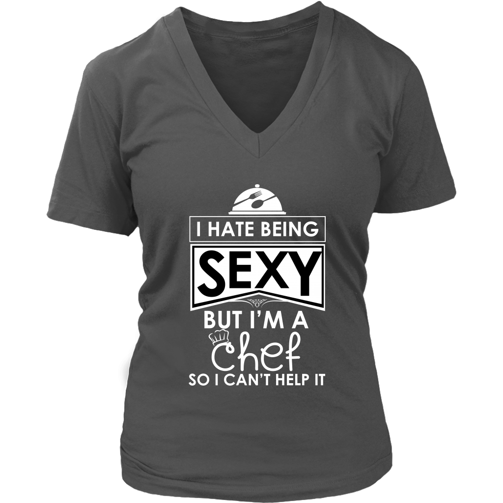 I Hate Being Sexy But I'm A Chef So I Can't Help It