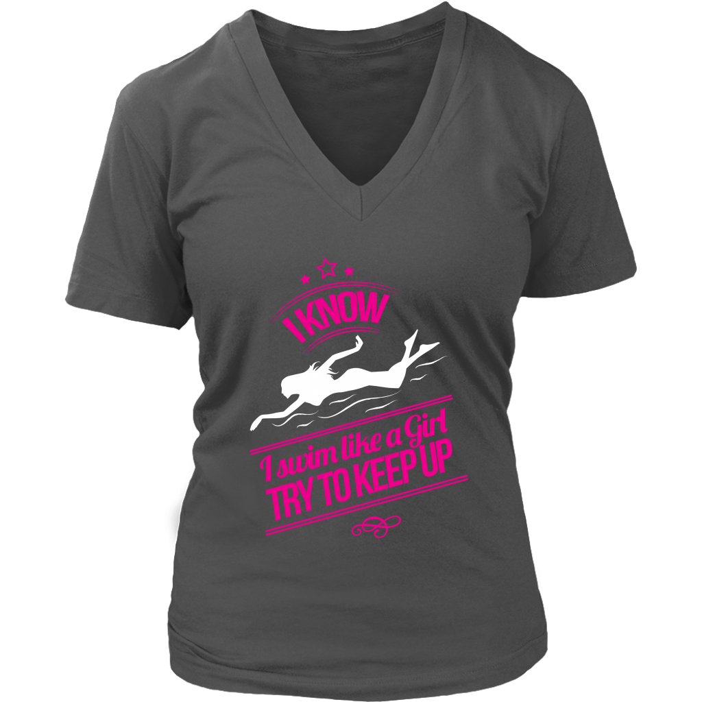 I Know I Swim Like A Girl Try To Keep Up