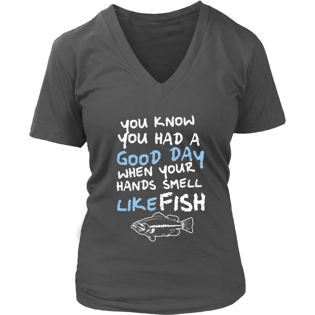 You Know You Had A Good Day When Your Hands Smell Like Fish