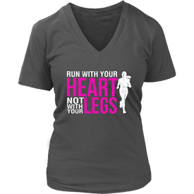 Run With Your Heart Not With Your Legs