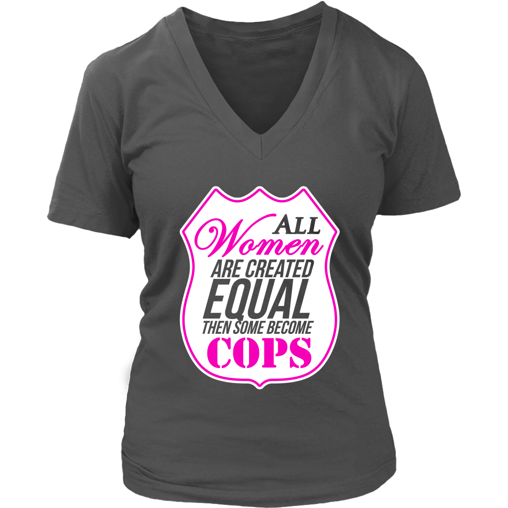 All Women Are Created Equal Then Some Become Cops