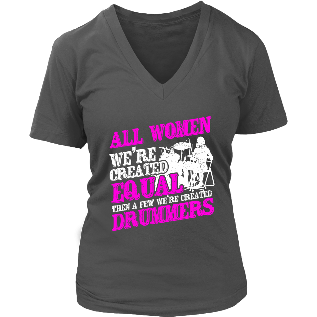 All Women We're Created Equal Then A Few We're Created Drummers