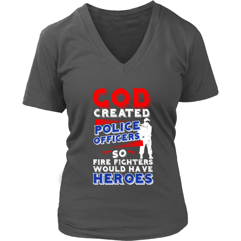 God Created Police Officers So Firefighters Would Have Heroes
