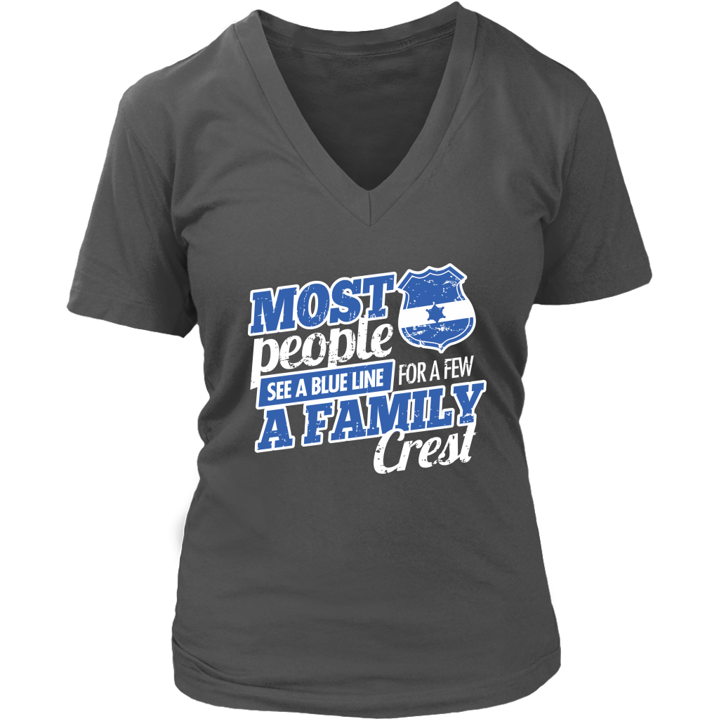 Most People See A Blue Line For A Few A Family Crest