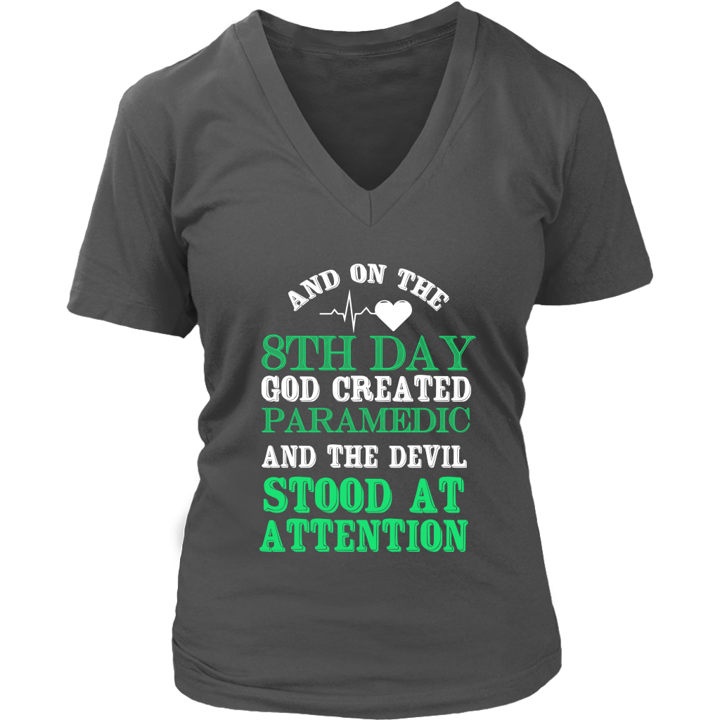 And On The 8th Day God Created Paramedic And The Devil Stood At Attention