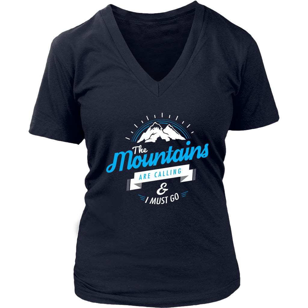 The Mountains Are Calling And I Must Go