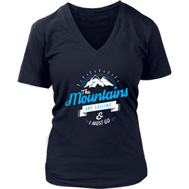 The Mountains Are Calling And I Must Go