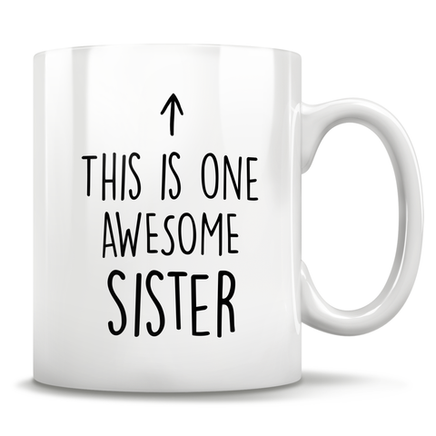 Image of This Is One Awesome Sister - Mug