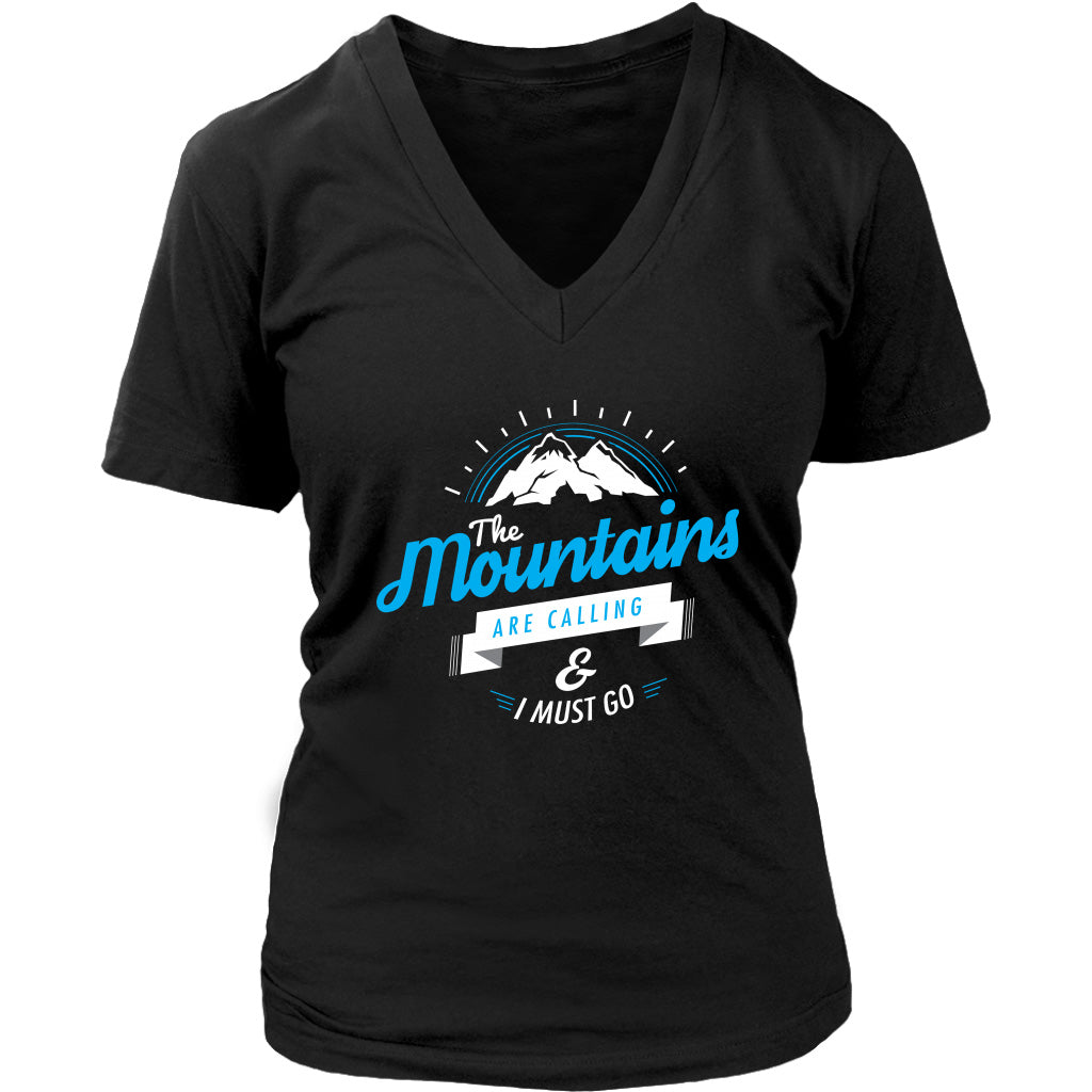 The Mountains Are Calling And I Must Go