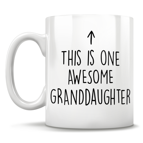 Image of This Is One Awesome Granddaughter - Mug
