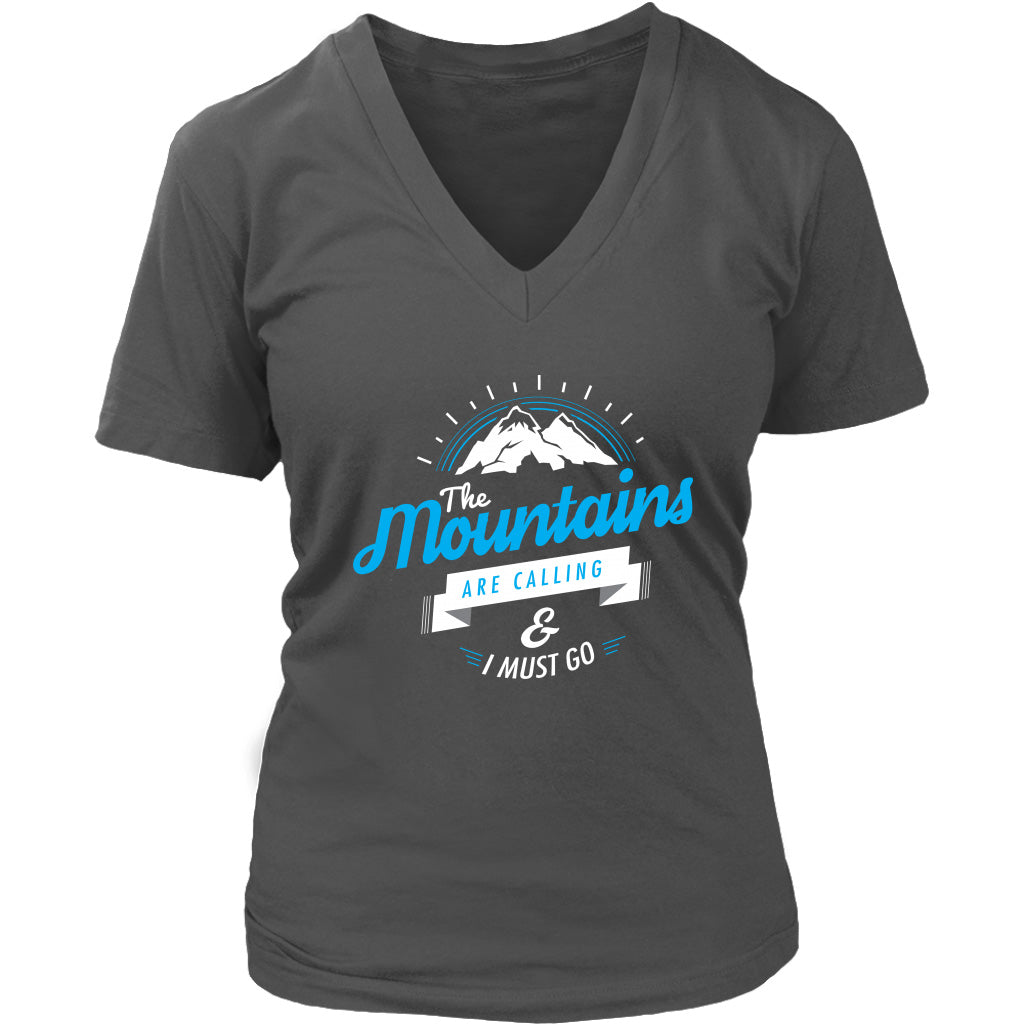 The Mountains Are Calling And I Must Go