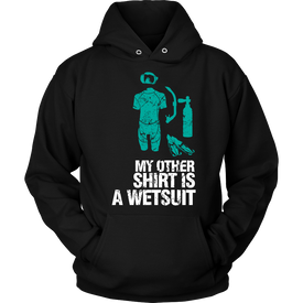 My other Shirt is a Wetsuit