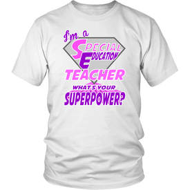 I Am A Special Education Teacher What's Your Superpower?