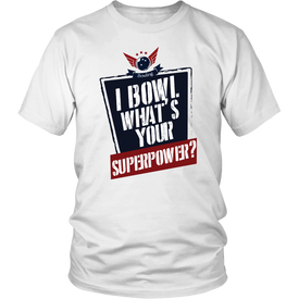 I Bowl What's Your Superpower