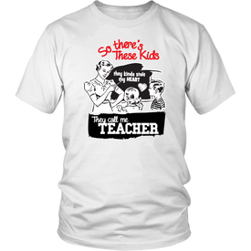 So There's These Kids They Kinda Stole My Heart They Call Me Teacher