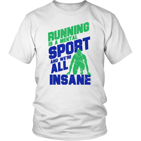Image of Running Is A Mental Sport And We're All Insane