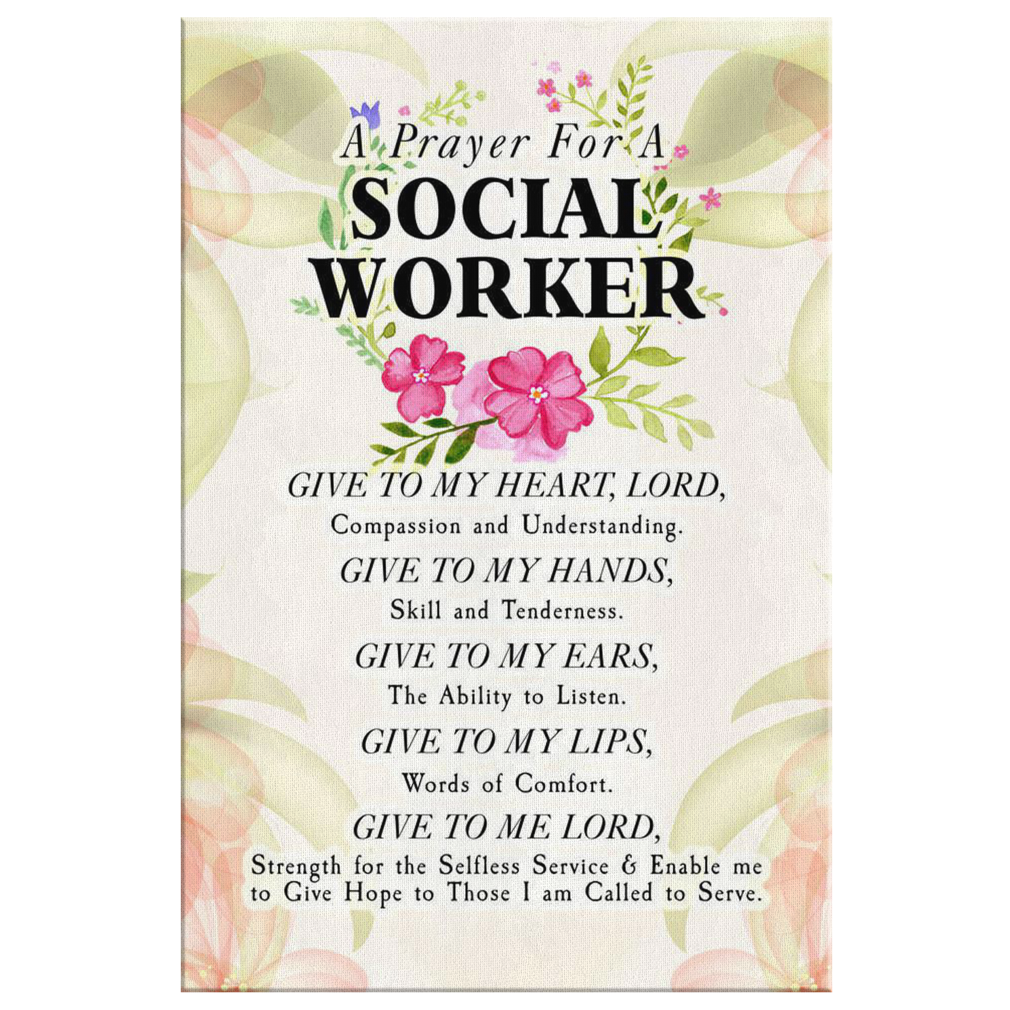 A Prayer For A Social Worker Floral Wall Art