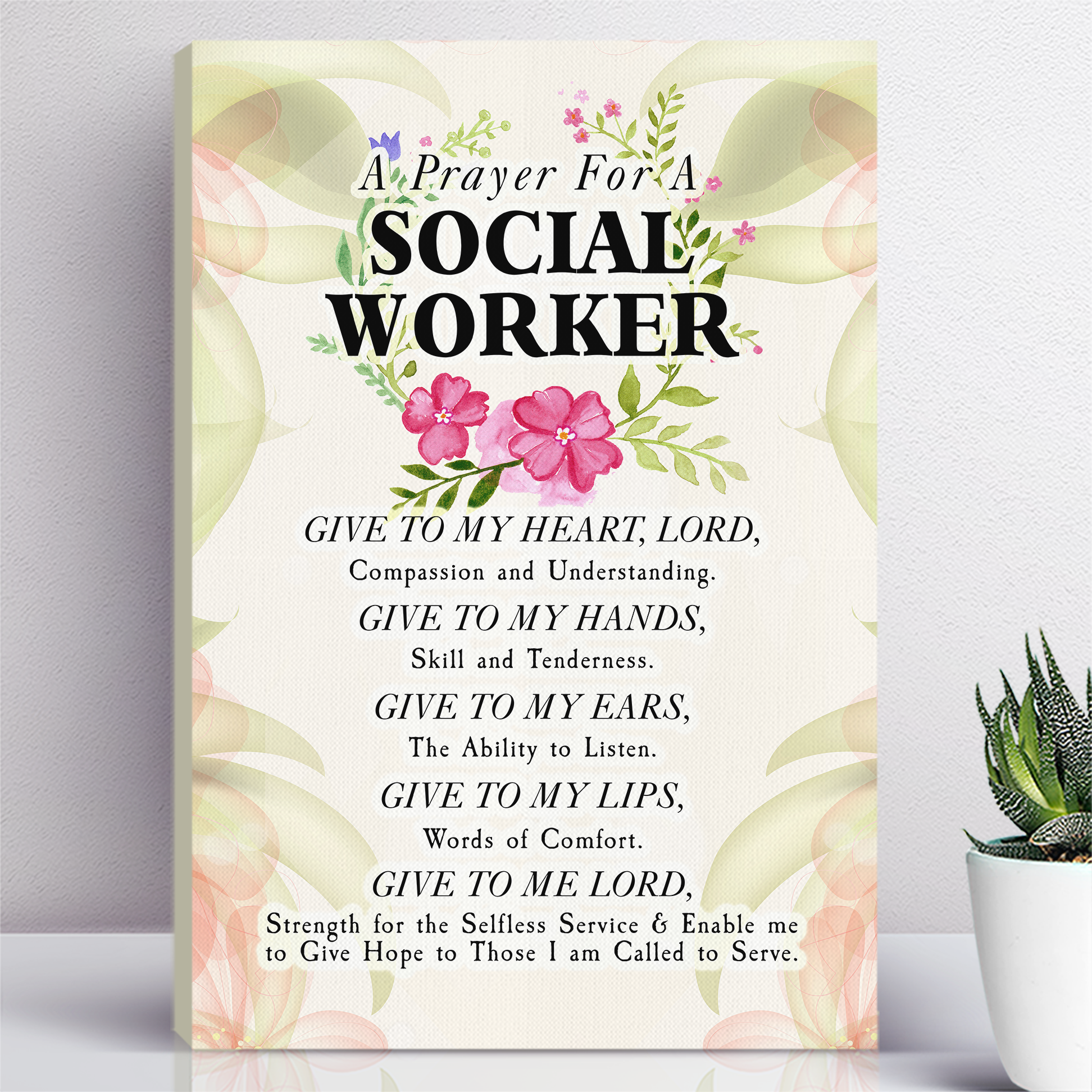 A Prayer For A Social Worker Floral Wall Art