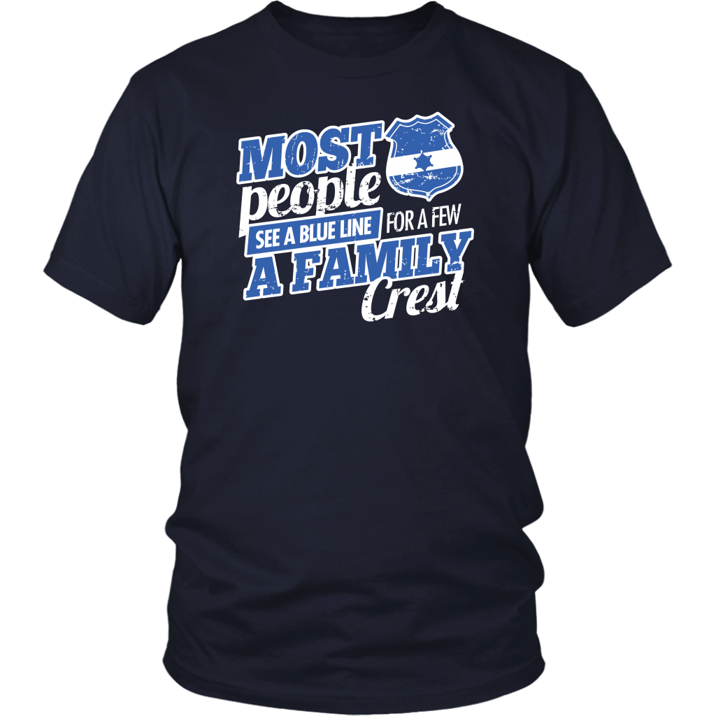 Most People See A Blue Line For A Few A Family Crest