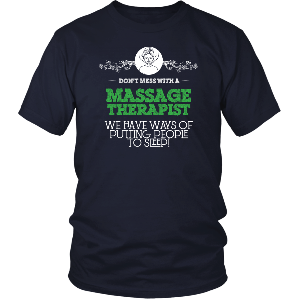 Don't Mess With A Massage Therapist We Have Ways Of Putting People To Sleep