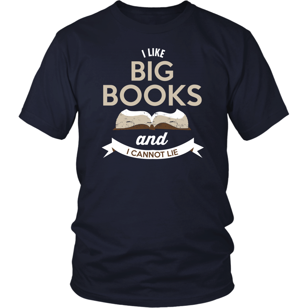 I Like Big Books And I Cannot Lie
