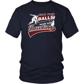 Grab Your Balls We're Goin' Bowling