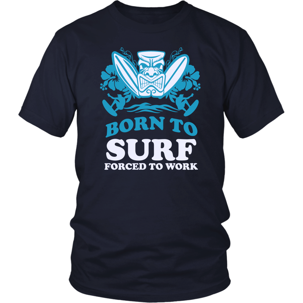 Born To Surf Forced To Work