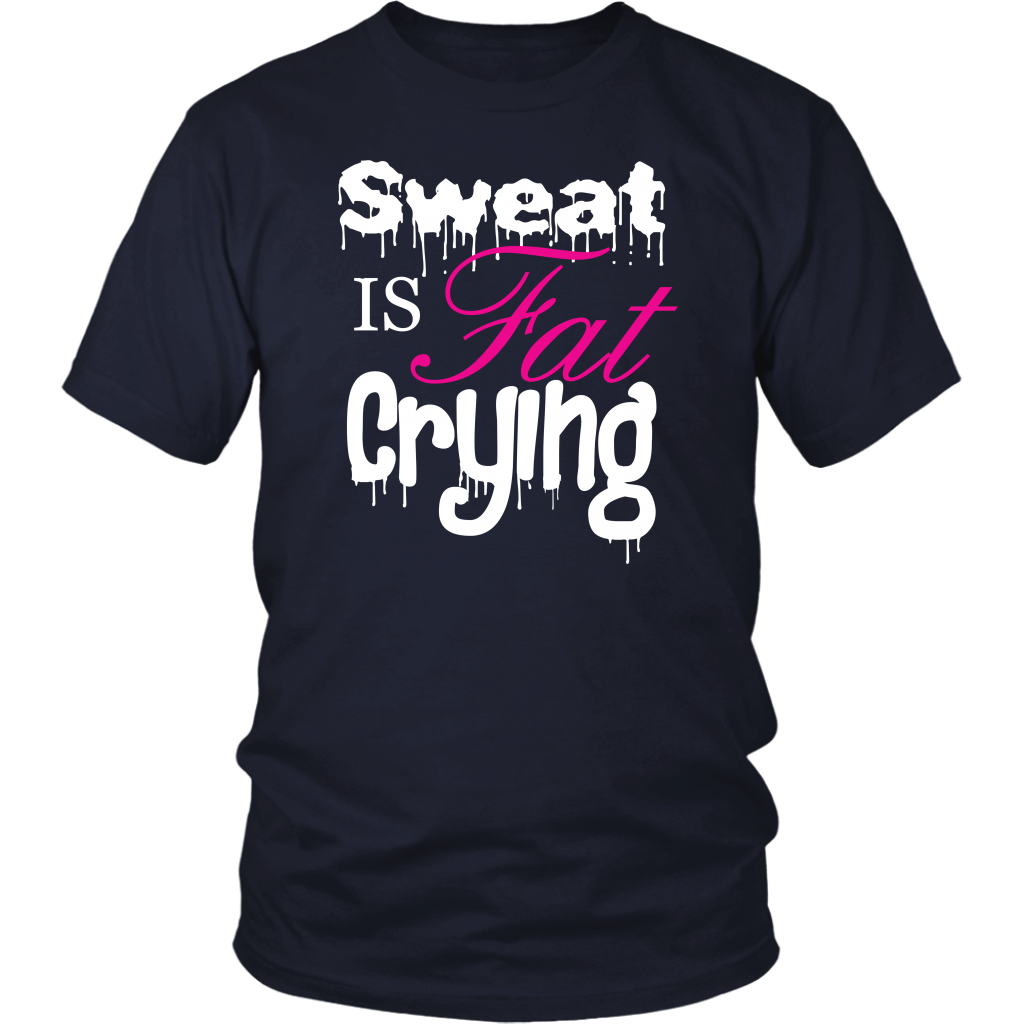 Sweat Is Fat Crying