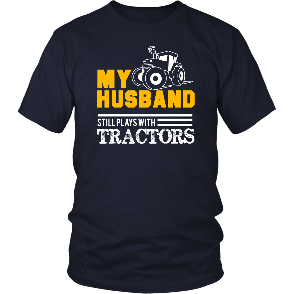 My Husband Still Plays With Tractors