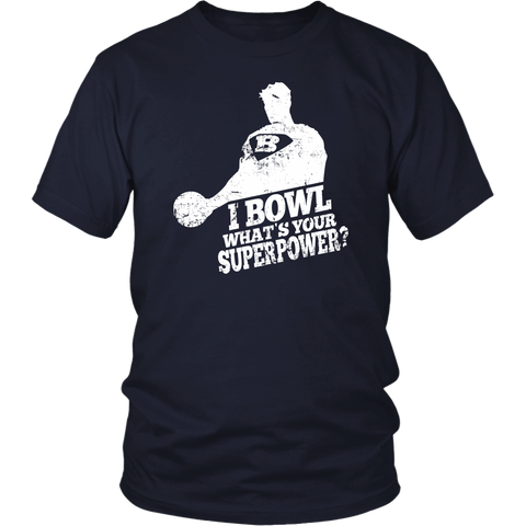 Image of I Bowl What's Your Superpower