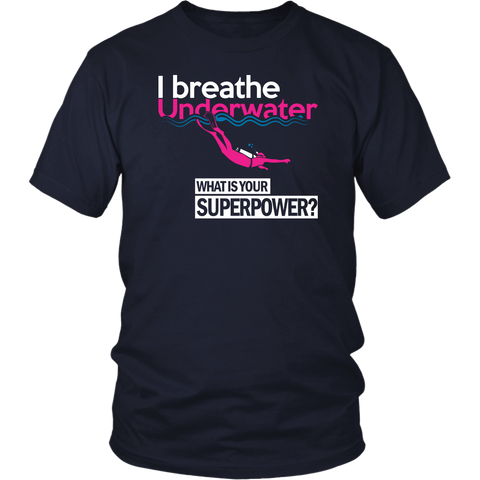 Image of I Breathe Underwater What's your Superpower?