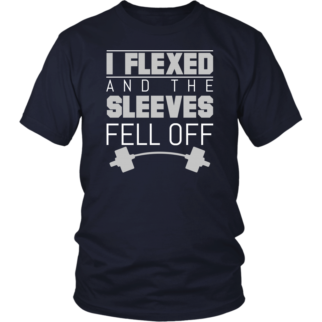 I Flexed And The Sleeves Fell Off