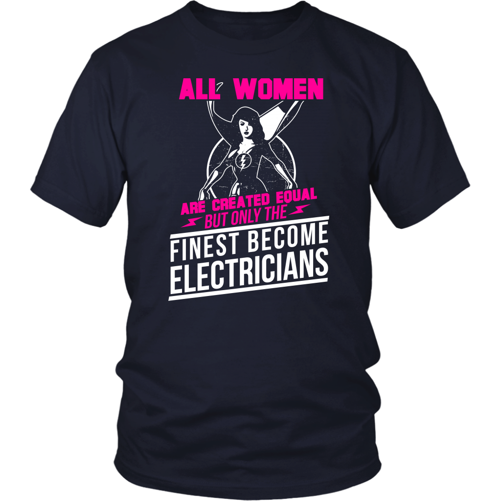 All Women Are Created Equal But Only The Finest Become Electricians