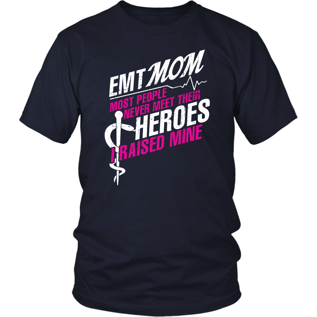 Emt Mom Most People Never Meet Their Heroes I Raised Mine