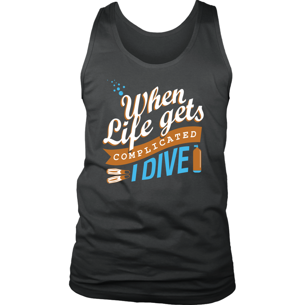 When Life Gets Complicated I Dive