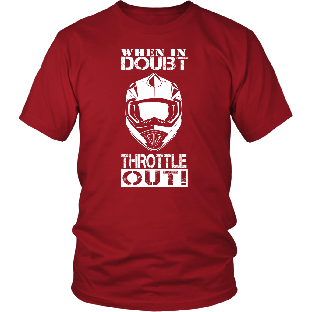 When In Doubt Throttle It Out