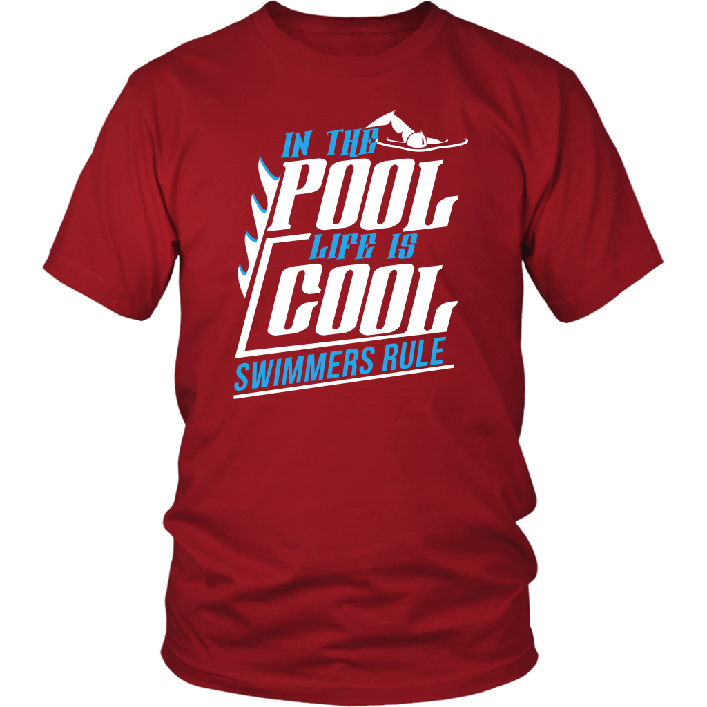 In The Pool Life Is Cool Swimmers Rule