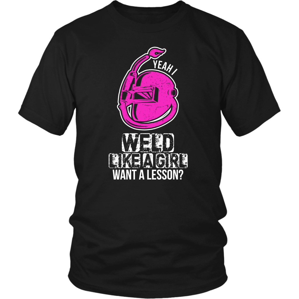 Yeah I Weld Like A Girl Want A Lesson