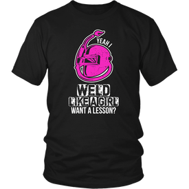 Yeah I Weld Like A Girl Want A Lesson