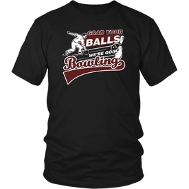 Grab Your Balls We're Goin' Bowling