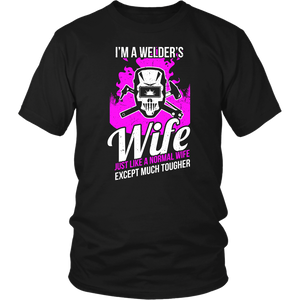I'm A Welder's Wife Just Like A Normal Wife Except Much Cooler